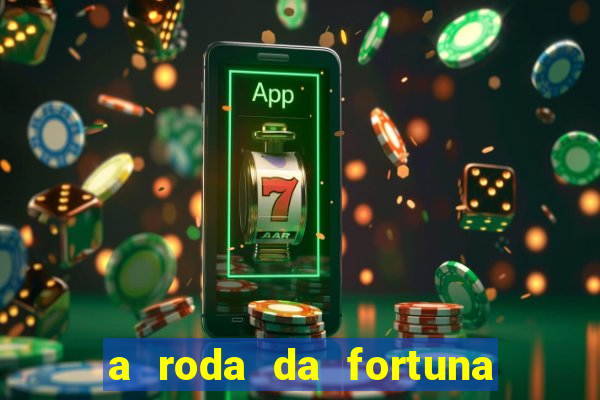 a roda da fortuna tarot conselho